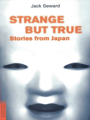 cover image of Strange But True Stories from Japan